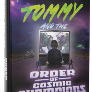 Tommy and the order of cosmic champions ya fantasy novel 1980s 80s Anthony J Rapino